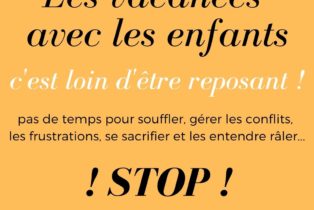 Amandine Ventadour consultante en parentalité - vacances infernales, stop